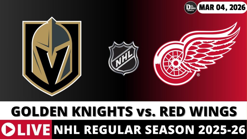 VEGAS GOLDEN KNIGHTS VS DETROIT RED WINGS LIVE 🏒 NHL Game Score Radio Play-by-Play – MAR 04, 2026