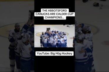 THE ABBOTSFORD CANUCKS ARE CALDER CUP CHAMPIONS… #canucks #abbotsfordcanucks #caldercup #ahl