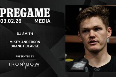 MEDIA: Mikey Anderson, Brandt Clarke, and DJ Smith | 03.02.26 Pregame vs COL