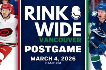 RINK WIDE POST-GAME: Vancouver Canucks vs Carolina Hurricanes | Game #61 - Mar. 4, 2026