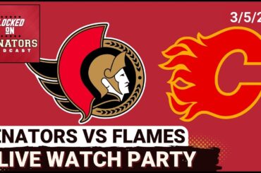 LIVE: Ottawa Senators vs Calgary Flames - NHL Watch Party - March 5, 2026