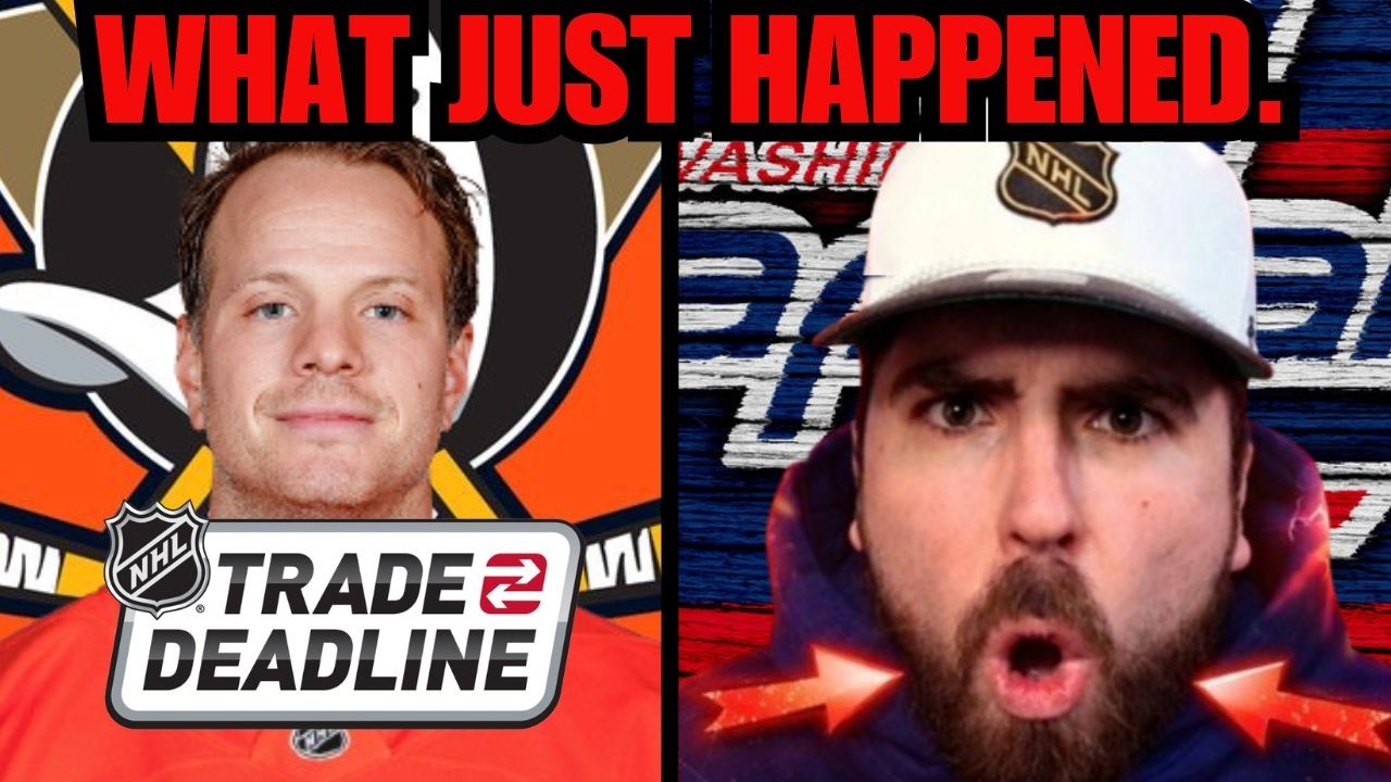 JOHN CARLSON TRADED TO ANAHEIM DUCKS | HUGE NHL TRADE DEADLINE NEWS