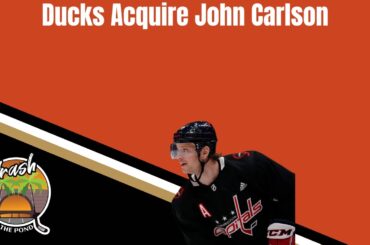 John Carlson Traded to Anaheim