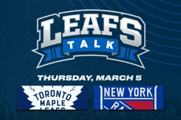 Maple Leafs vs. Rangers LIVE Post Game Reaction | Leafs Talk