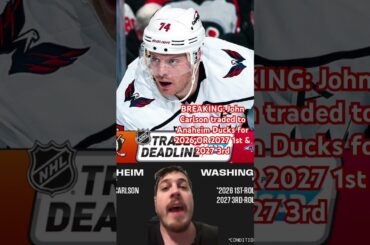 BREAKING: John Carlson traded to Anaheim Ducks for 2026 OR 2027 1st & 2027 3rd #NHL #NHLNews #Trade