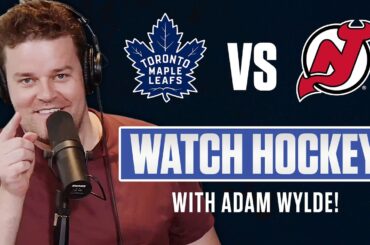 Toronto Maple Leafs vs New Jersey Devils | LIVE w/ Adam Wylde