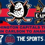 Capitals Trade John Carlson | Sports Junkies