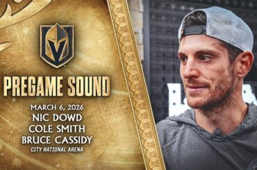 🎥 PREGAME SOUND: Dowd, Smith & Cassidy