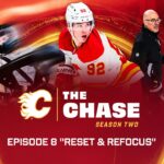 The Chase: Season 2, Episode 8 - "Reset & Refocus" | Calgary Flames