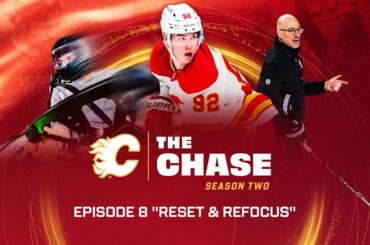 The Chase: Season 2, Episode 8 - "Reset & Refocus" | Calgary Flames
