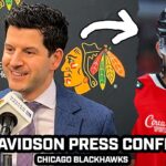 KYLE DAVIDSON PRESS CONFERENCE: Chicago Blackhawks GM Breaks Down Trade Deadline Moves