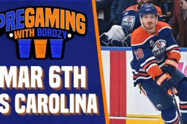 THE EDMONTON OILERS FACE THE CAROLINA HURRICANES ON TRADE DEADLINE DAY | PREGAMING WITH BORDZY