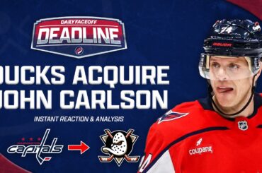 Is This Trade the Biggest Surprise of Deadline Day? | Carlson to the Ducks