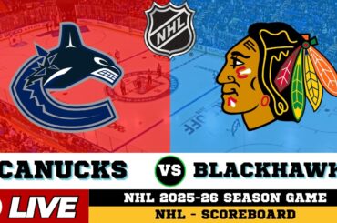 🔴LIVE : Vancouver Canucks Vs Chicago Blackhawks | NHL 2026 | NHL Live SCOREBOARD