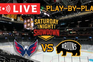 LIVE: Washington Capitals VS Boston Bruins SATURDAY NIGHT SHOWDOWN Commentary/Scoreboard! #nhlbruins