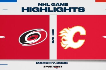 NHL Highlights | Hurricanes vs. Flames - March 7, 2026