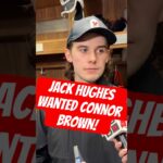 Why Hughes REALLY Wanted Connor Brown on His Line