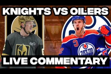 Edmonton Oilers Vs Vegas Golden Knights LIVE COMMENTARY! | 2025-26 NHL Season