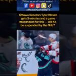 Ottawa #Sens Tyler Kleven gets 5 minute major and game misconduct #NHL #Hockey #icehockey