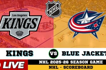 🔴LIVE : Los Angeles Kings Vs Columbus Blue Jackets | NHL 2026 | NHL Live SCOREBOARD