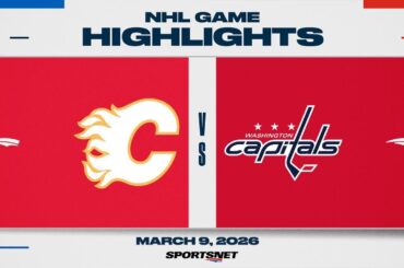 NHL Highlights | Flames vs. Capitals - March 9, 2026