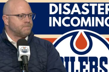 Edmonton Oilers: DISASTER INCOMING