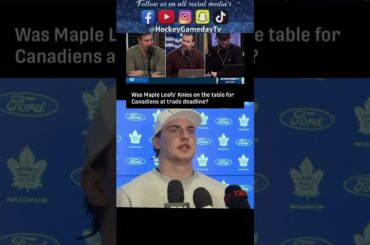 Montreal #Canadiens were in on #Leafs Matthew Knies? Sportsnet says yes! #NHL #hockey #fyp #foryou