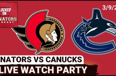 LIVE: Ottawa Senators vs Vancouver Canucks - NHL Watch Party - March 9, 2026