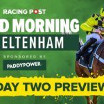 Cheltenham Festival Day 2 Preview | Tips from Charlie Poste, Graeme Rodway & David Jennings