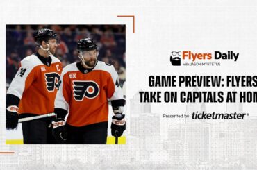 Flyers Daily with Jason Myrtetus - March 11, 2026: Caps Preview