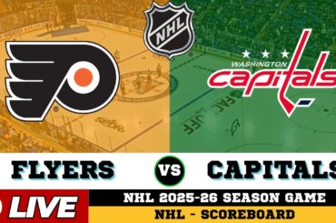 🔴LIVE : Washington Capitals Vs Philadelphia Flyers | NHL 2026 | NHL Live SCOREBOARD