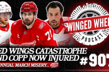 RED WINGS CATASTROPHE - DETROIT COLLAPSES, LOSES COPP & LARKIN - Winged Wheel Podcast - Mar. 11, '26
