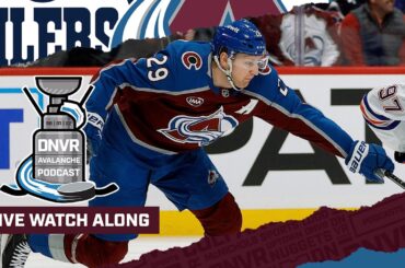 DNVR Avalanche Watchalong | Colorado Avalanche vs Edmonton Oilers