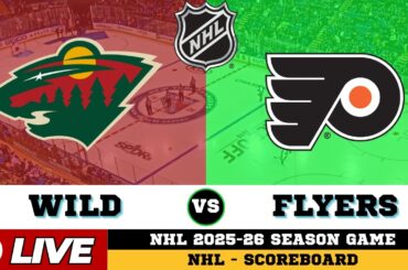 🔴LIVE : Philadelphia Flyers Vs Minnesota Wild | NHL 2026 | NHL Live SCOREBOARD
