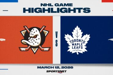 NHL Highlights | Ducks vs. Maple Leafs - March 12, 2026
