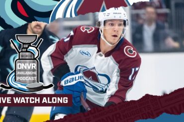 DNVR Avalanche Watchalong | Colorado Avalanche vs Seattle Kraken