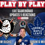 🏒 LIVE: Toronto Maple Leafs vs Anaheim Ducks NHL Play by Play & Reactions!