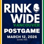 RINK WIDE POST-GAME: Vancouver Canucks vs Nashville Predators | Game #65  - Mar. 12, 2026