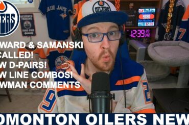 OILERS NEWS UPDATE! | Samanski and Howard Recalled | New Defence Pairs! | Bowman's Comments