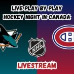 San Jose Sharks at Montreal Canadiens | Hockey Night in Canada | LIVESTREAM