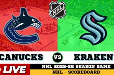 🔴LIVE : Seattle Kraken Vs Vancouver Canucks | NHL 2026 | NHL Live SCOREBOARD