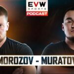ARTYOM MOROZOV & ALIZHAN MURATOV | EVW 23 LIVESTREAM
