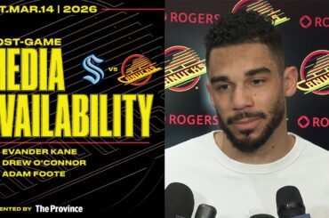 Evander Kane, Drew O'Connor & Adam Foote Pre-Game Media | Canucks vs. Kraken (Mar 14, 2026)