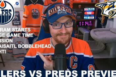 Pre-Game Report: Edmonton Oilers vs Nashville Predators