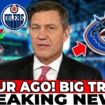 BREAKING NEWS! OILERS AND CANUCKS CLOSE A MAJOR PLAYER TRADE! WHO ARE THEY? VANCOUVER CANUCKS NEWS