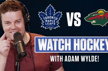 Toronto Maple Leafs vs Minnesota Wild | LIVE w/ Adam Wylde