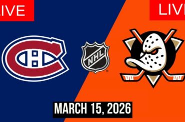 🔥 NHL LIVE 2025–26: Anaheim Ducks vs Montreal Canadiens | Full Game Live | March 15, 2026