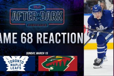 Toronto Maple Leafs vs Minnesota Wild Postgame Show | Game 68 | TLN After Dark