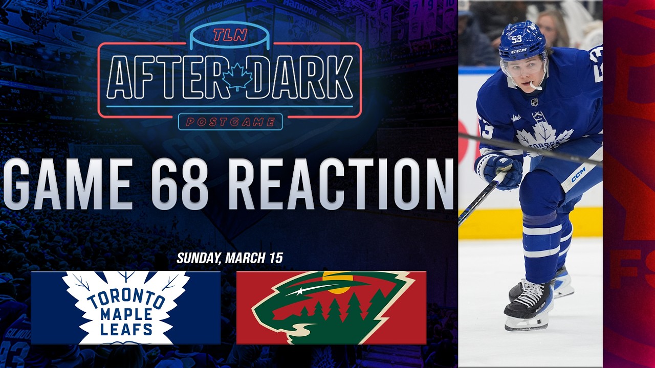 Toronto Maple Leafs vs Minnesota Wild Postgame Show | Game 68 | TLN After Dark