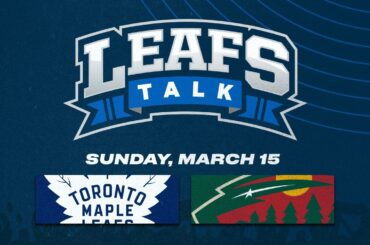 Maple Leafs vs. Wild LIVE Post Game Reaction | Leafs Talk